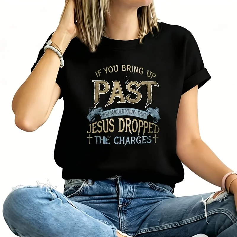 If You Bring up My Past, Women's Plus Size T-Shirt 100% Cotton 220g