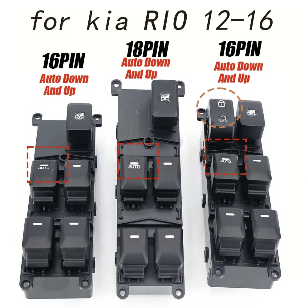 

For Kia Rio 2012 2013 2014 2015 2016 Power Window Switch Master Control Panel 16PIN 18PIN Auto Down Up Window Regulator Switch