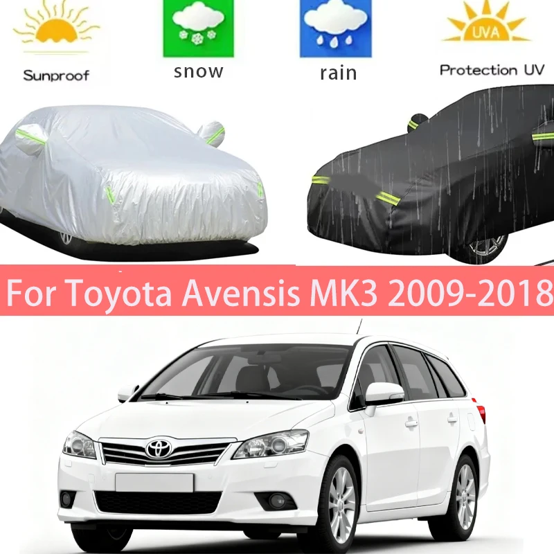

For Toyota Avensis MK3 2009-2018 Full Car Covers Outdoor Sun Anti UV Rain Snow Dust Protection Oxford Cloth Accessories