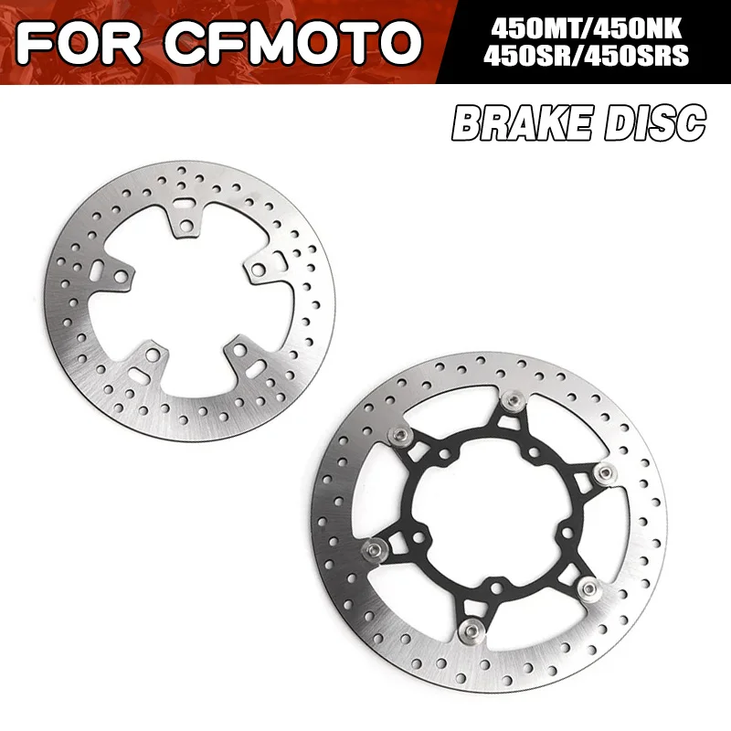 

For CFMOTO 450MT Front&Rear Brake Disc Plate Discs Motorcycle Accessories Suitable For CF Moto 450 MT NK SR Moto Parts