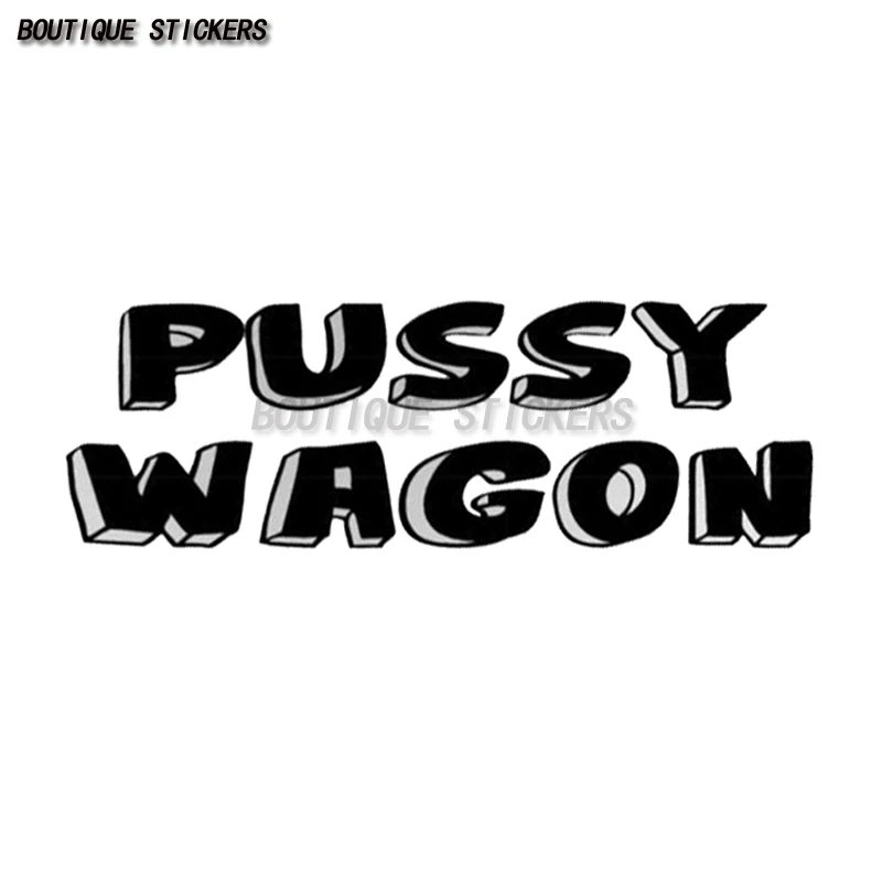 Exquisite PUSSY WAGONS Car Decal Waterproof PVC Decal Fun Car Motorcycle RV Off Road Vehicle Bumper Window Decal