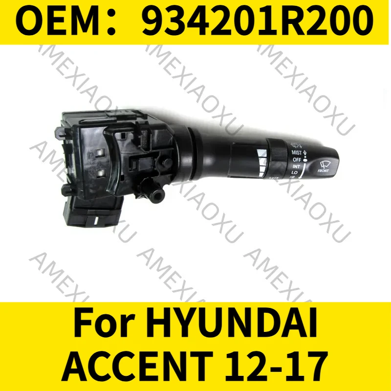 

1PC OEM：934201R200 For HYUNDAI ACCENT 12-17 WINDSHIELD WIPER SWITCH AMEXIAOXU