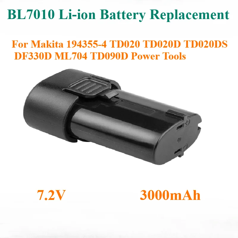 

Li-ion Battery Replacement 7.2V 3000mAh BL7010 for Makita 194355-4 TD020 TD020D TD020DS DF330D ML704 TD090D Power Tools