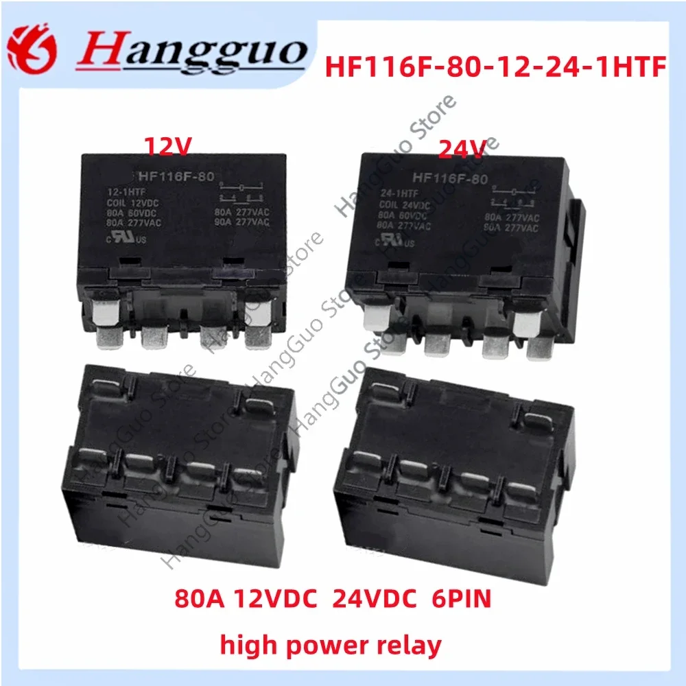 Original 80A 12V 24V High Power relay HF116F-80-24-1HTF 6-pin HF116F-80-12-1HTF  Power relay 12VDC 24VDC