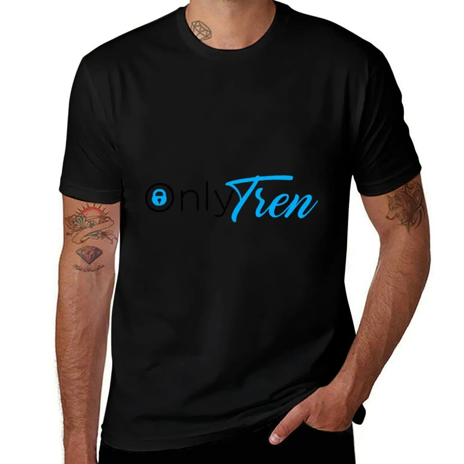 Only Tren \t T-Shirt t shirts for man graphic tees T-Shirt