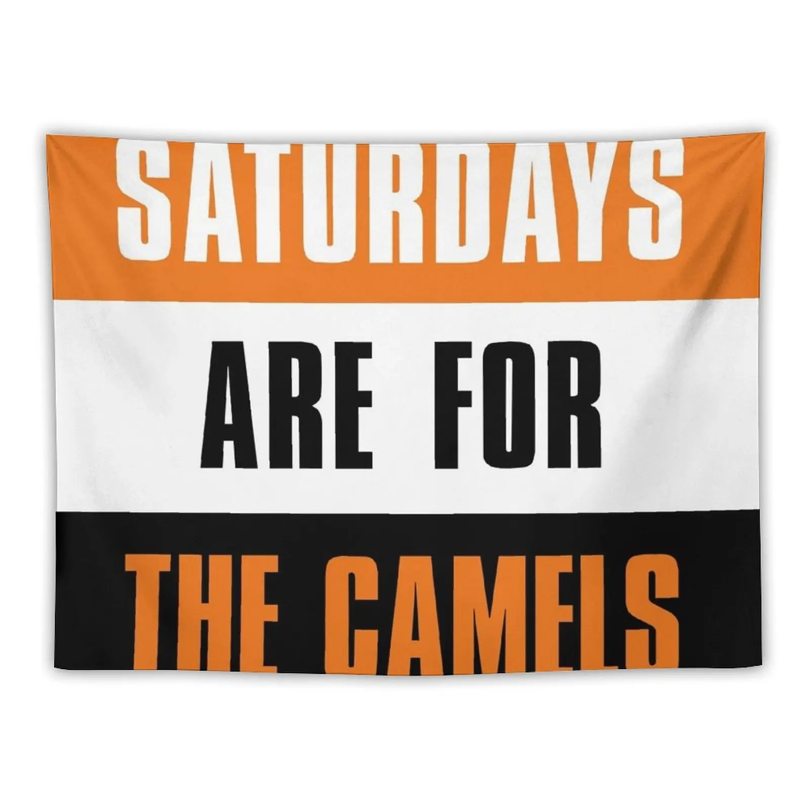 

Saturdays are for The Camels, Campbell University Tapestry Decoration Wall Custom Tapestry