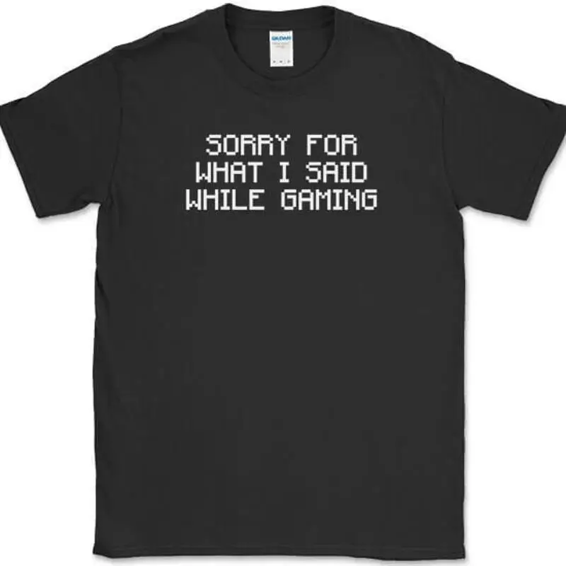 

Sorry For What I Said While Gaming T-Shirt Funny Gamer Humor Text Tee