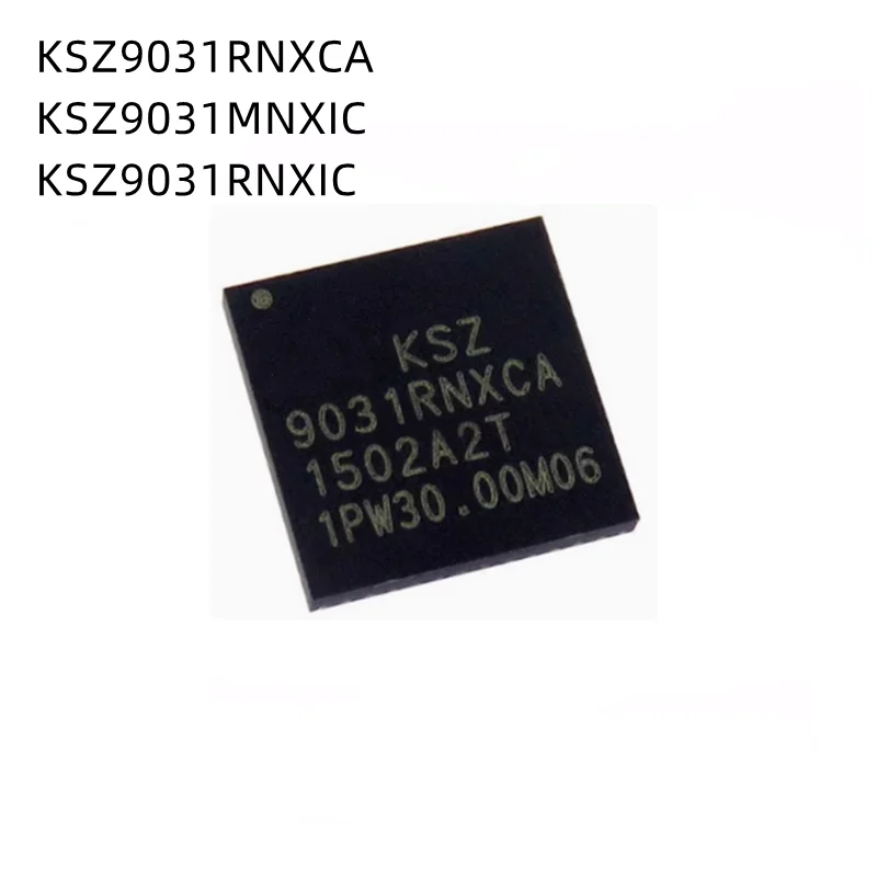 

5Pcs/Lot 9031RNXCA 9031MNXIC 9031RNXIC KSZ9031RNXCA KSZ9031MNXIC KSZ9031RNXIC QFN New Chip