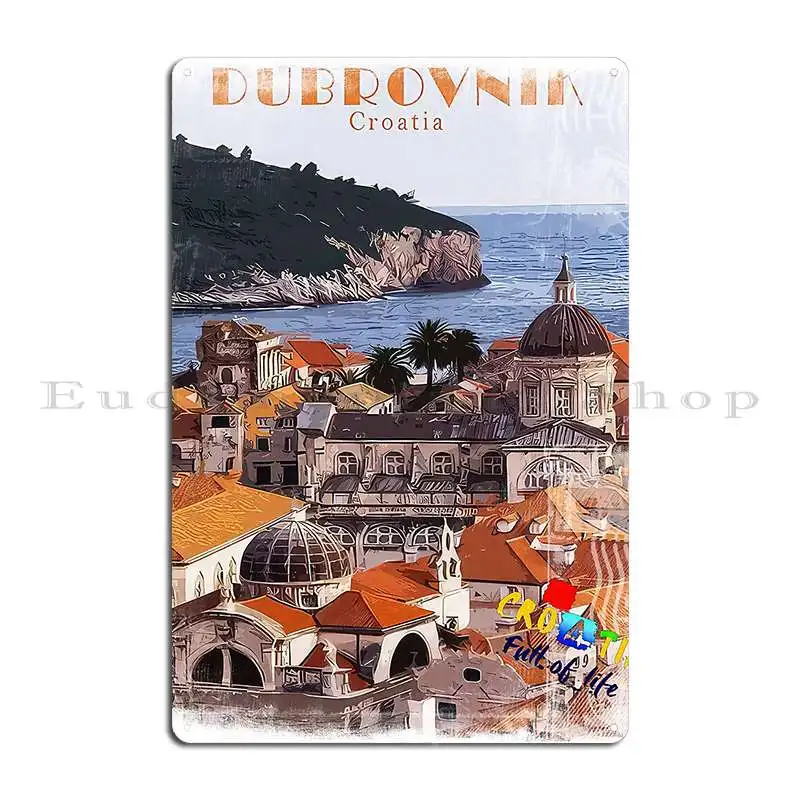 Dubrovnik Croatia Hrvatska Balkan Beach Party Exyu Metal Sign Wall Cave Decoration Custom Character Club Tin Sign Poster