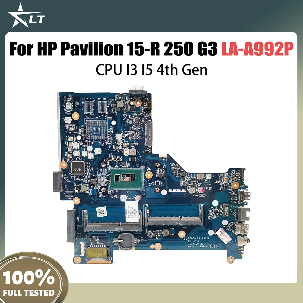 

For HP Pavilion 15-R 250 G3 Laptop Motherboard With I3 I5 4th Gen CPU ZS050 LA-A992P 760781-501 760968-001 790668-501