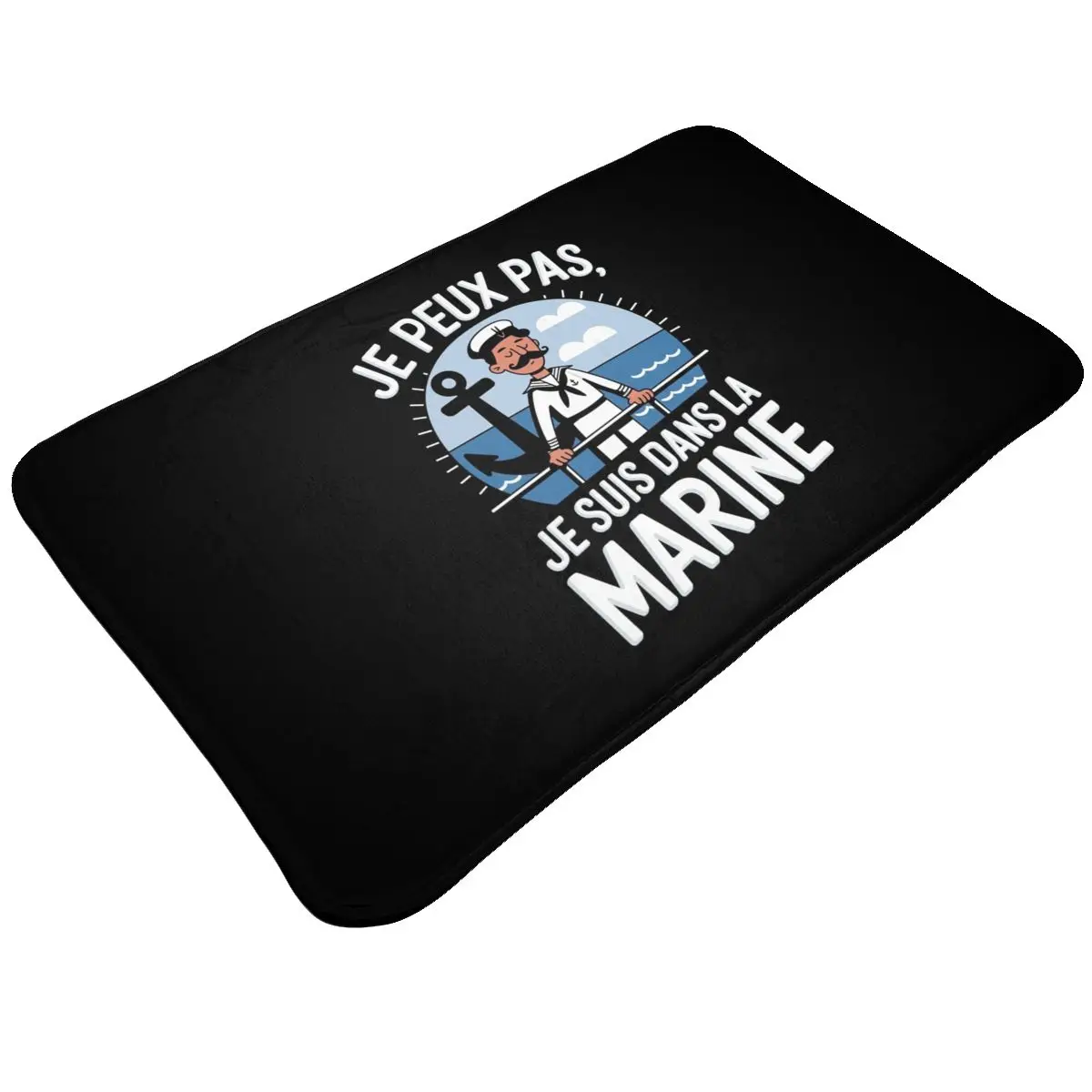 Plush Flannel Non-Slip Area Rug Je Peux Pas, Je Suis Dans La Marine Comfortable and Durable Floor Mat for Home and Office