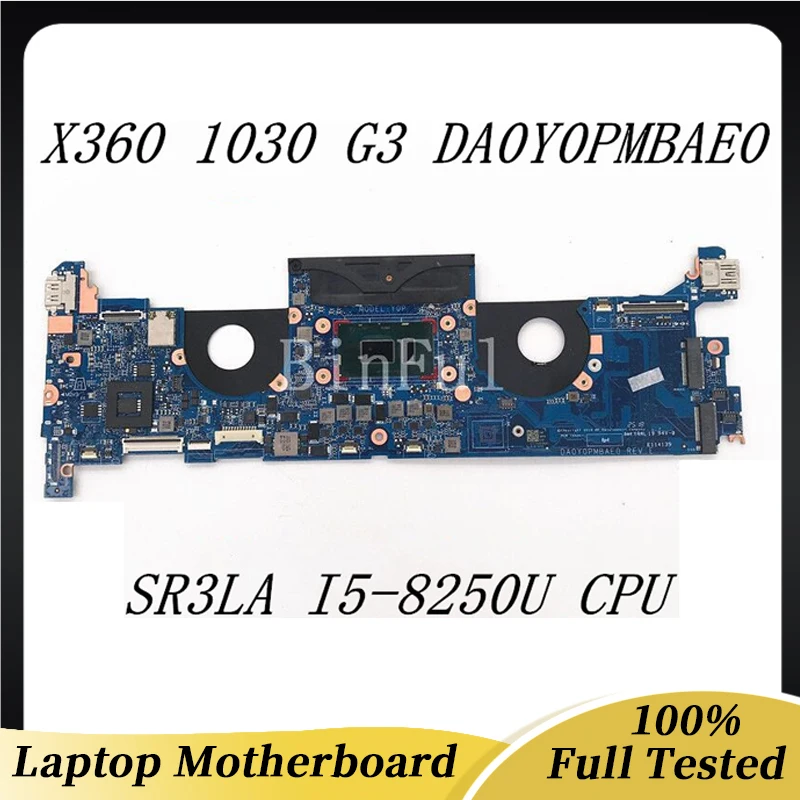 

DA0Y0PMBAE0 High Quality Mainboard For HP EliteBook X360 1030 G3 Laptop Motherboard With SR3LA I5-8250U CPU 100% Fully Tested OK