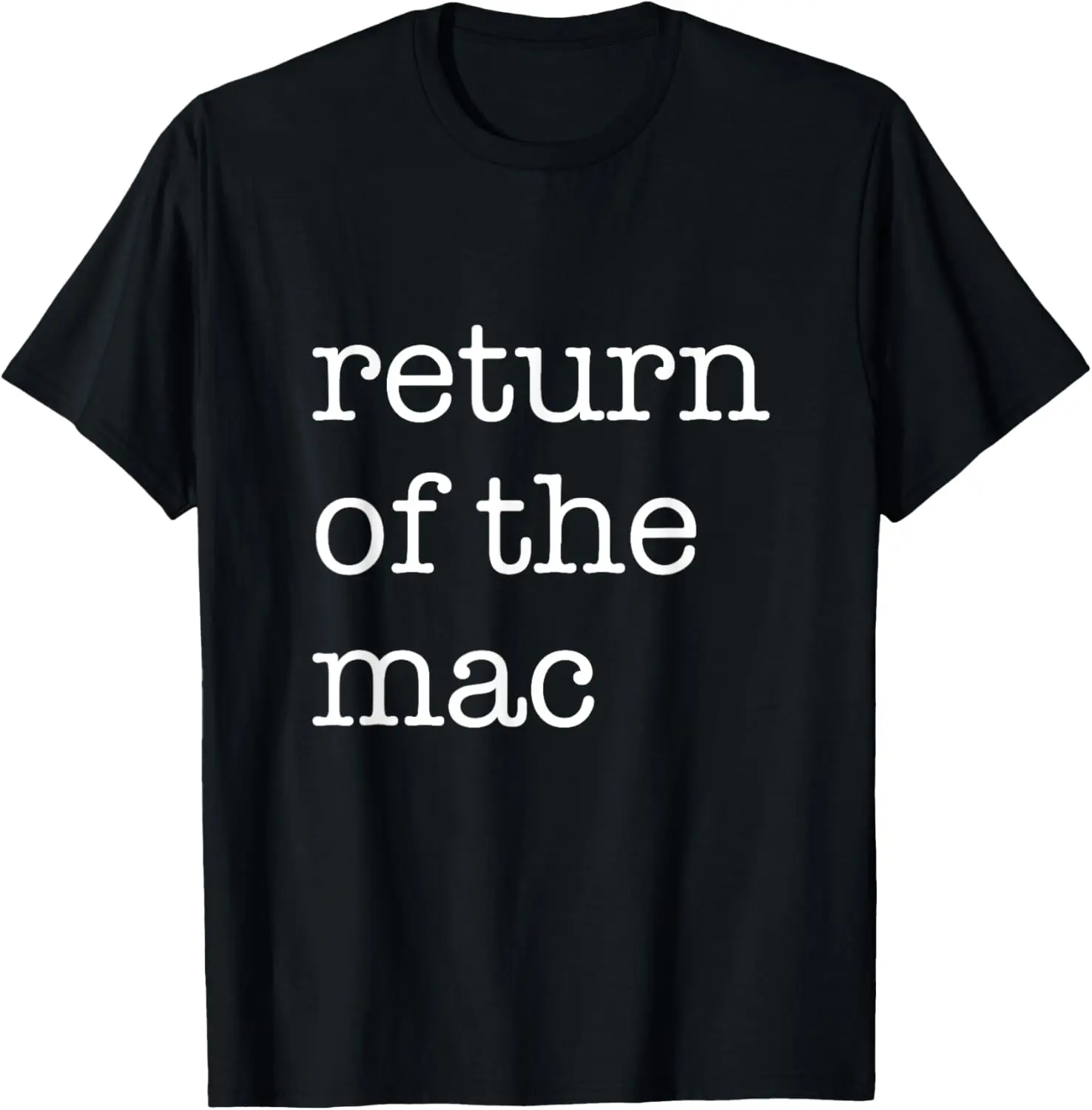 

Return Of The Mac — забавная подходящая футболка на День Благодарения