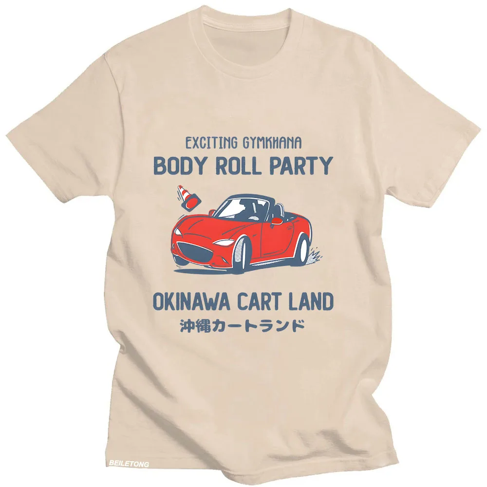 Okinawa Cart Land T-shirt Exciting Gymkhana Body Roll Party Cotton Tee-shirt Graphic Printing Fashion Tshirt Unisex O-neck Tops