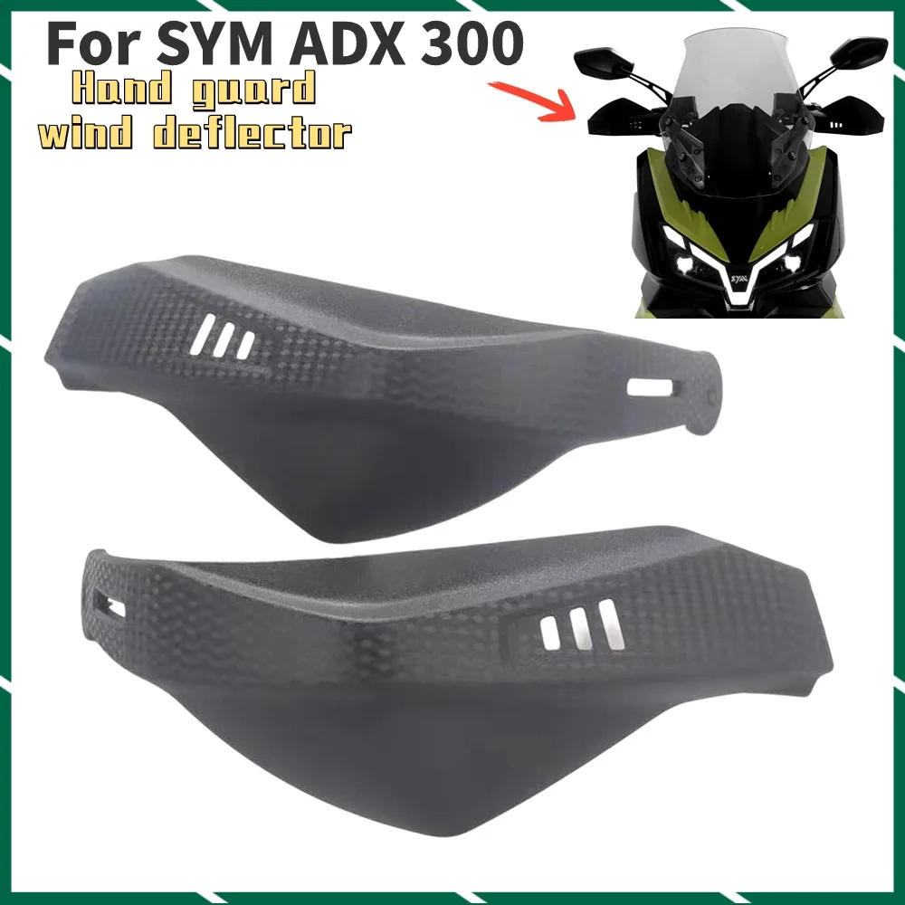 New For SYM ADX 300 300ADX ADX300 ADX 300 Motorcycle Accessories Hand Guard Motorcycle Handguards Handlebar Guards Original