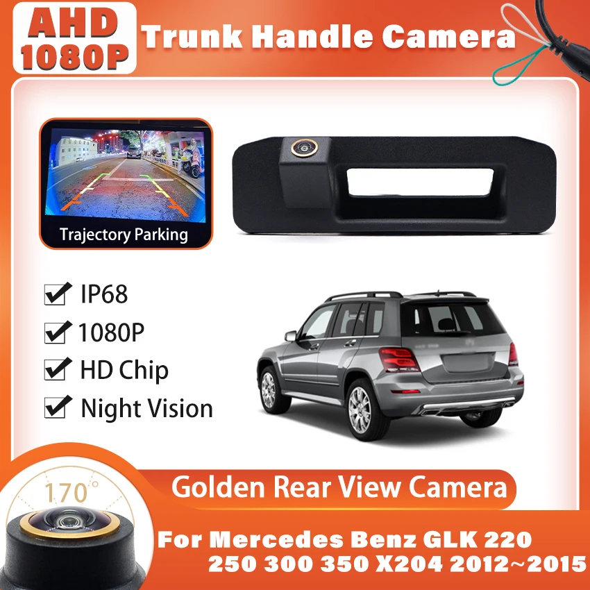 AHD Reverse Camera For Mercedes Benz GLK 220 250 300 350 X204 2012~2015 Car Trunk Handle Golden Rear View Backup Parking Camera