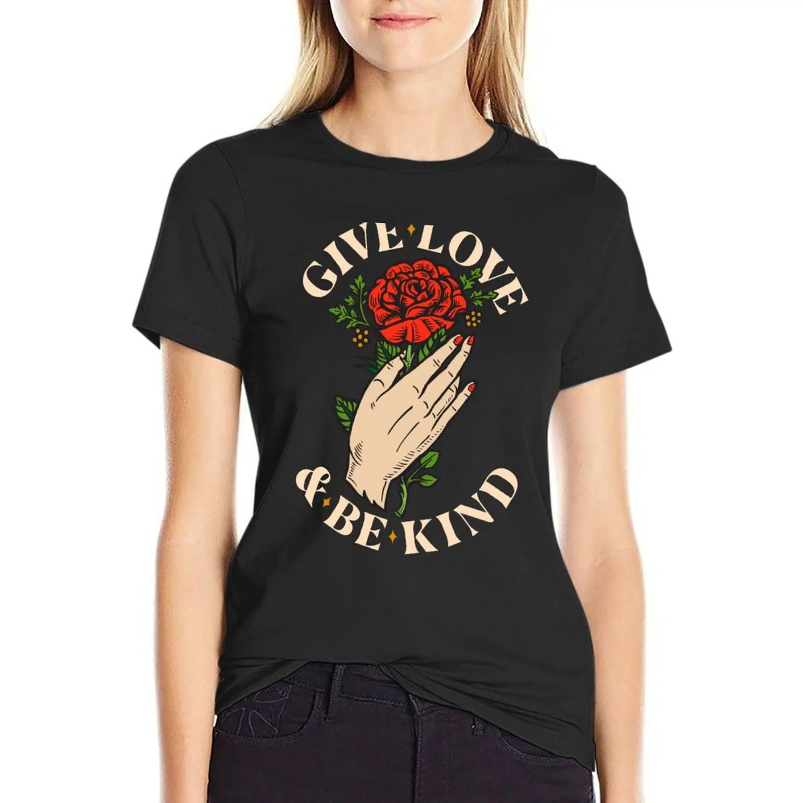 Give Love & Be Kind (Black Version) T-Shirt female summer tops summer top black t-shirts for Women