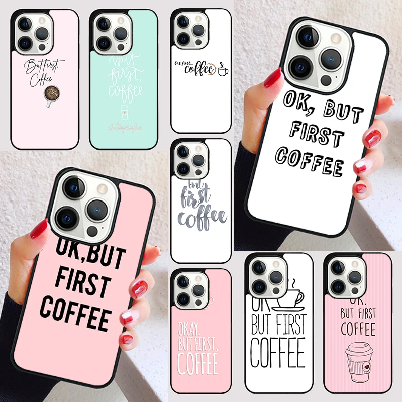 Frist But Coffee Pattern cover For iPhone 15 16 13 12 11 14 Pro Max Mini Max SE 2020 7 8 15 16 Plus Phone Case