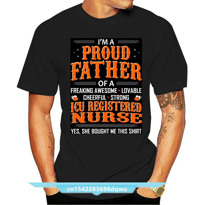 

Men's Proud Father Icu Registered Nurse Gift This Shirt T Shirt Character Tee Shirt O-Neck Vintage Fit Humor Summer Unique Shirt