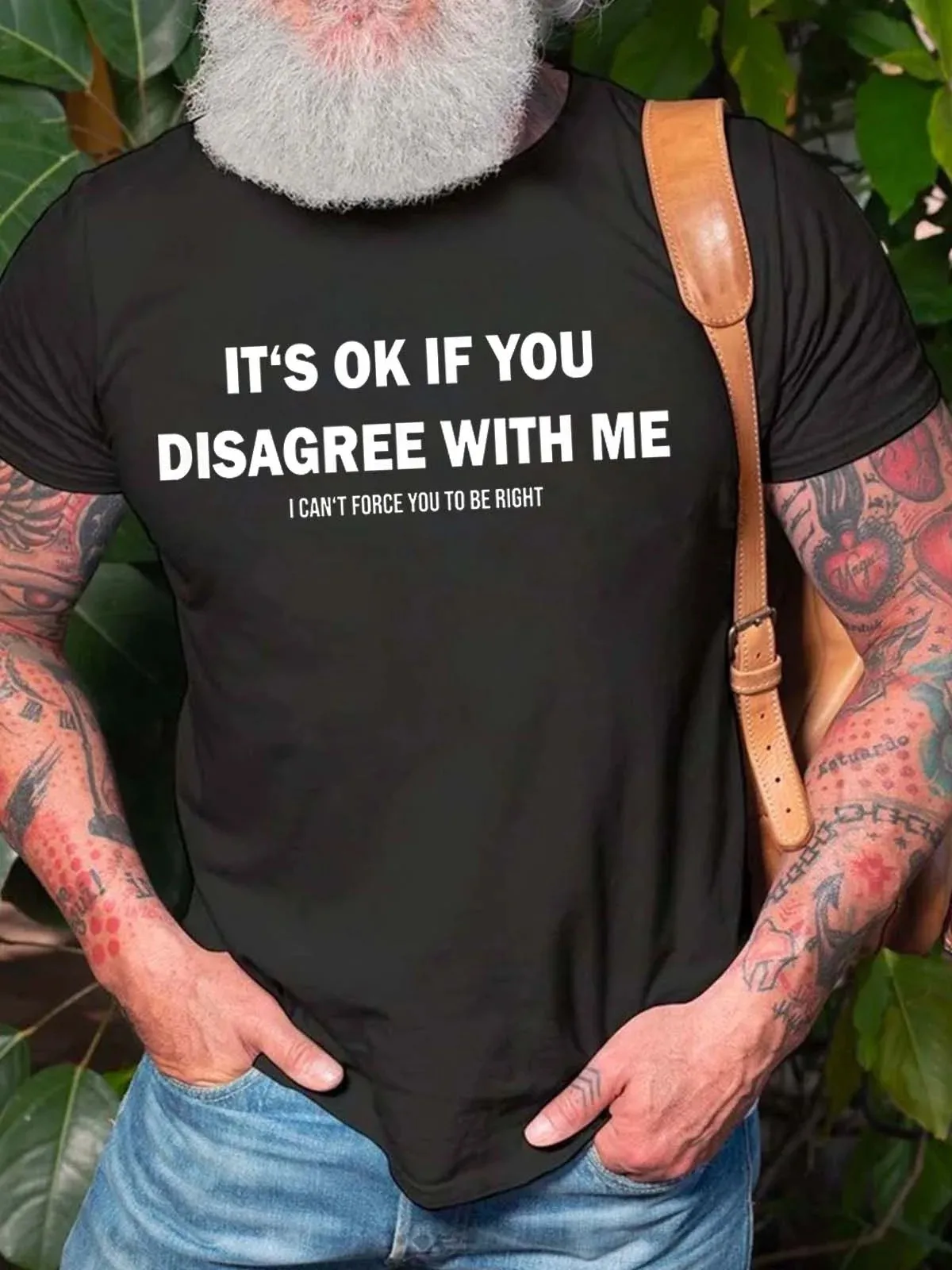 Men It’s Ok If You Disagree With Me Letters Text Letters Crew Neck T-Shirt