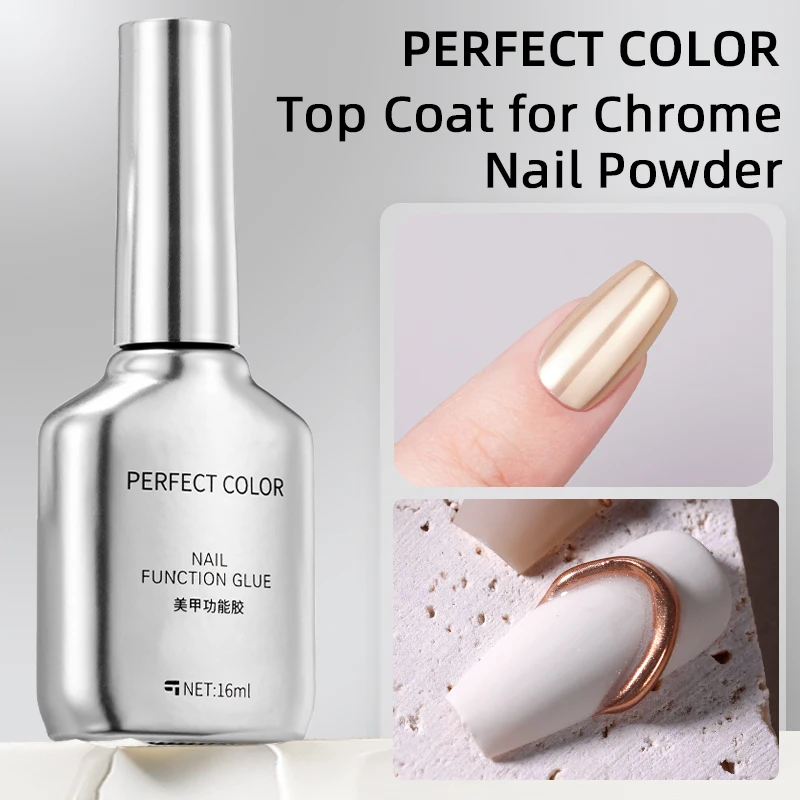 

PERFECT COLOR 16ml Gel Top Coat for Chrome Nail Powder, Mirror Shiny Clear Chrome Top coat No Wipe Long Lasting Soak Off Nail