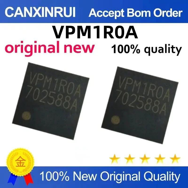 VPM1R0A IC Chip IC QFN Package Quality Assurance Welcome to consult VPM1R0A