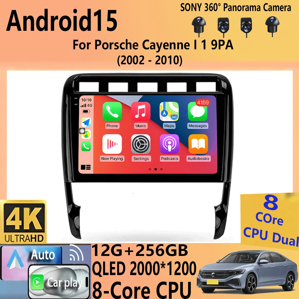 Car Radio Android 15 Carplay Auto For Porsche Cayenne I 1 9PA 2002 - 2010 GPS Multimedia Player Stereo 360 Camera 4G+WiFi BT DSP