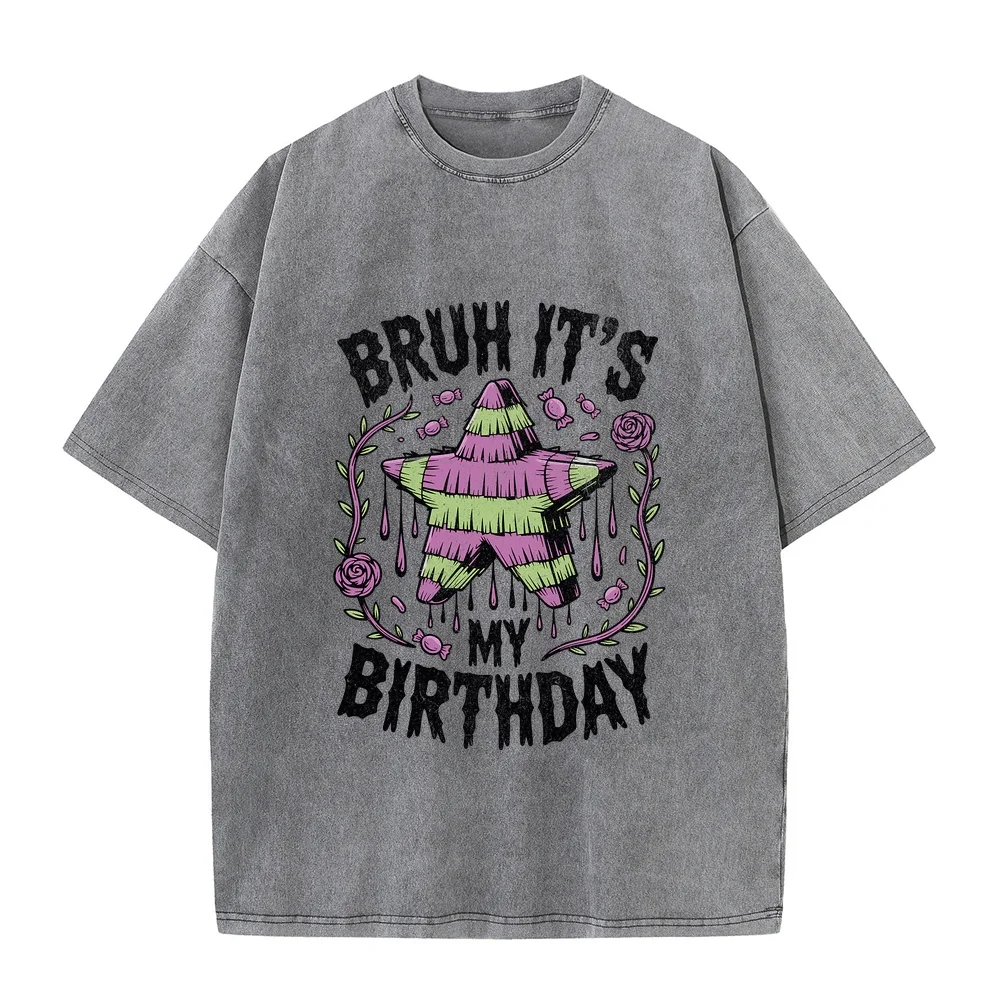 Men Clothes Funny Tshirt Bruh It's My Birthday Star Pinata Meme Grunge Graphic Printing T-Shirts Unisex Round Neck Cartoon Tee