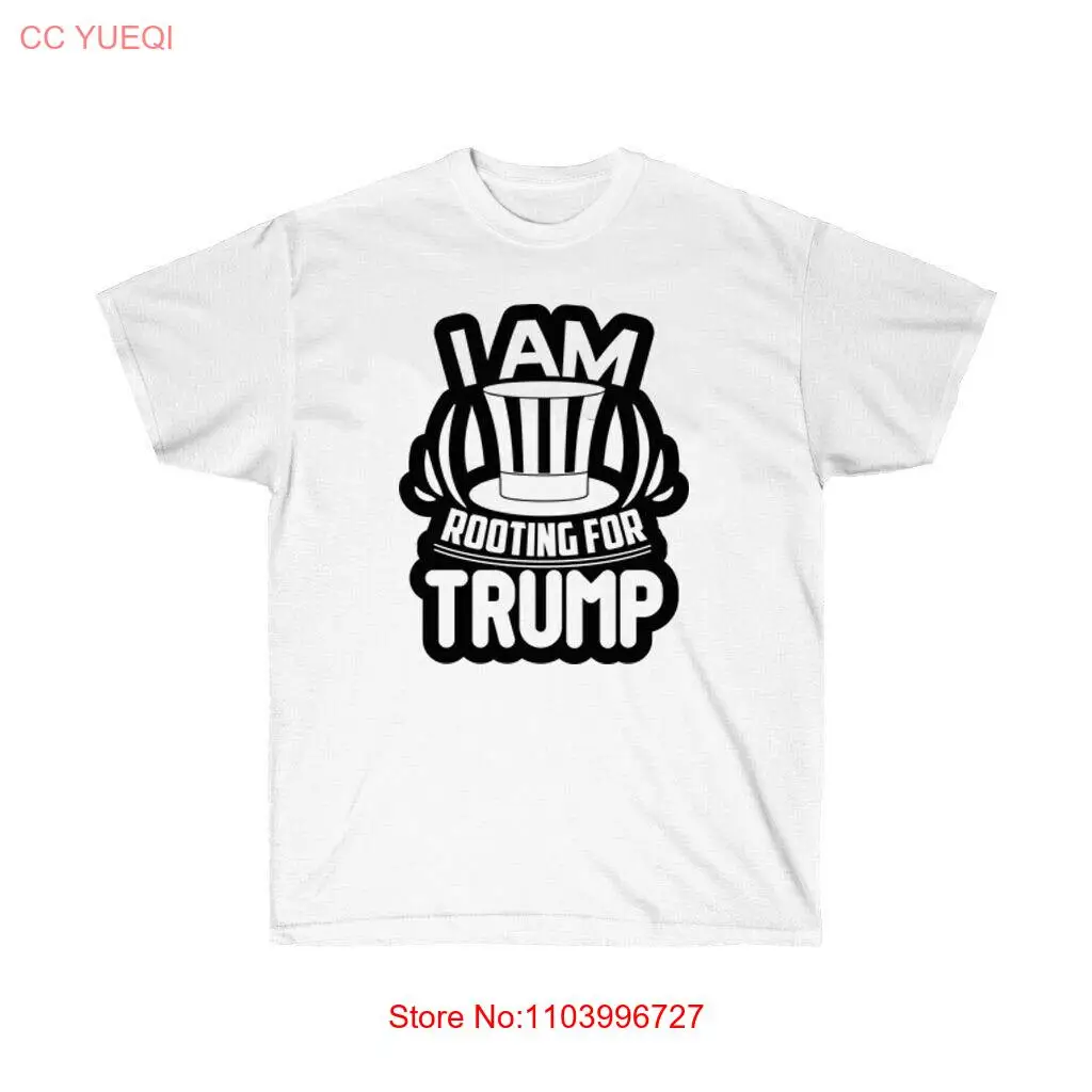 I Am Rooting for Trump White T-Shirt