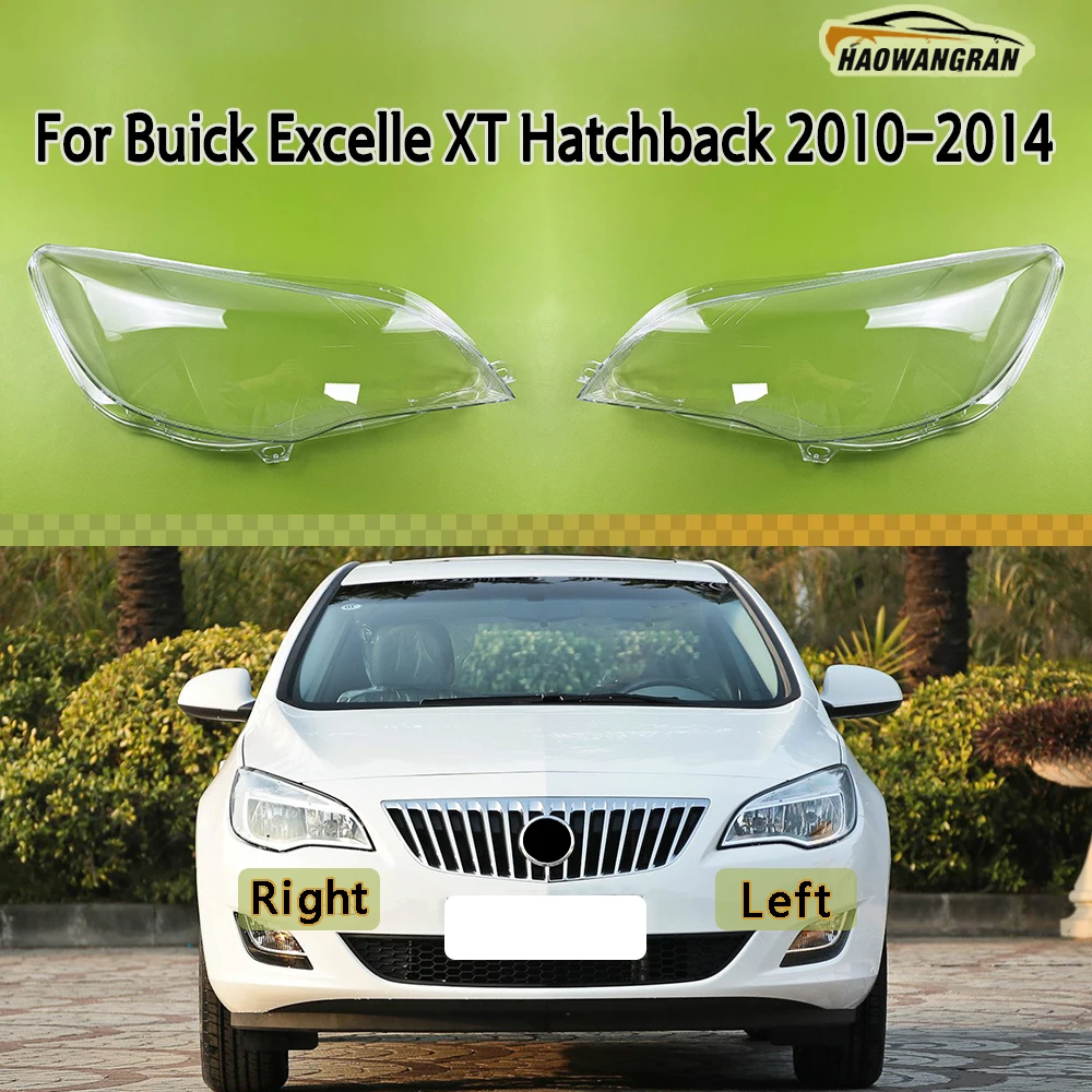 

Headlamp Cover Headlight Shell Lens Plexiglass Transparent Lampshade For Buick Excelle XT Hatchback 2010 2011 2012 2013 2014