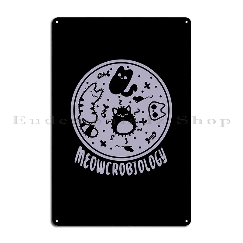 meowcrobiology microbiology cats Metal Sign Wall Cave Wall Pub Wall Mural Club Customized Tin Sign Poster