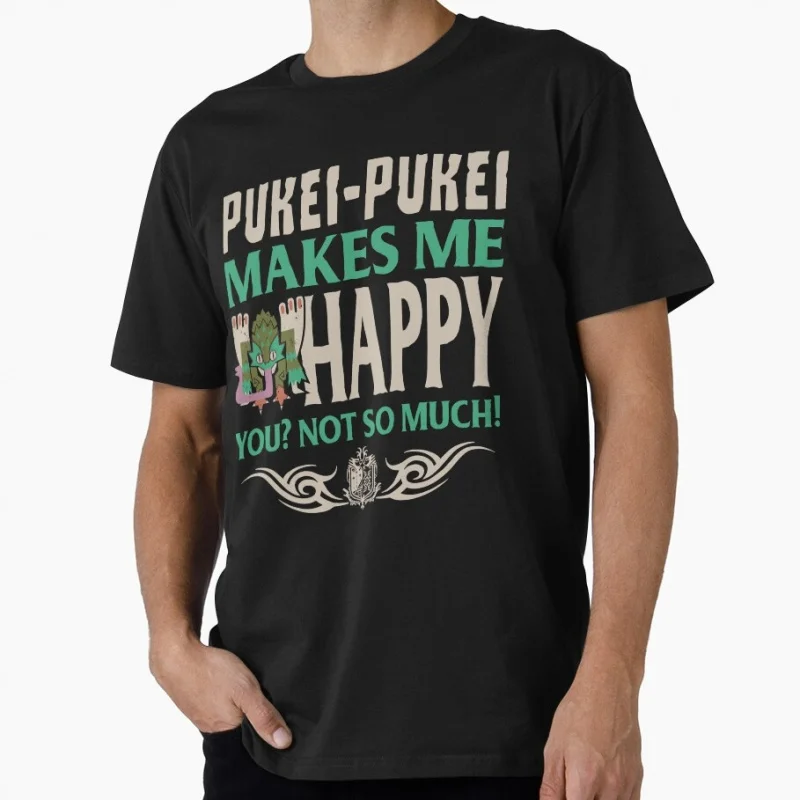 

PUKEI-PUKEI MAKES ME HAPPY Monster hunter world Gift T-Shirt for gamer 100% cotton Short Sleeve Graphic clothes All size tops