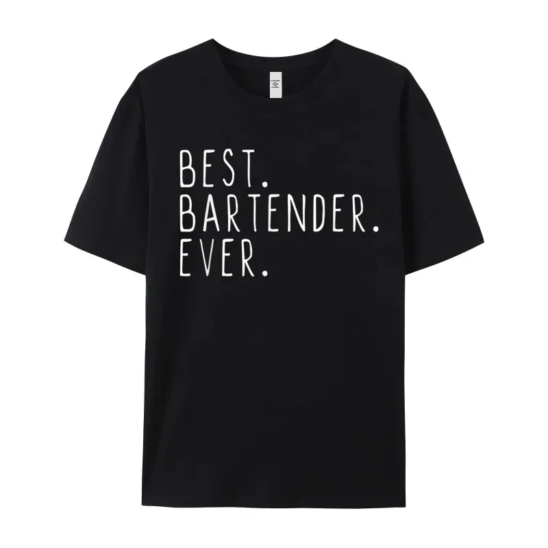 Latest Female T Shirt Best Bartender Ever Cool Funny Slogan Tops Tees 100% Cotton Crewneck Short Sleeve Slogan T-shirts Autumn