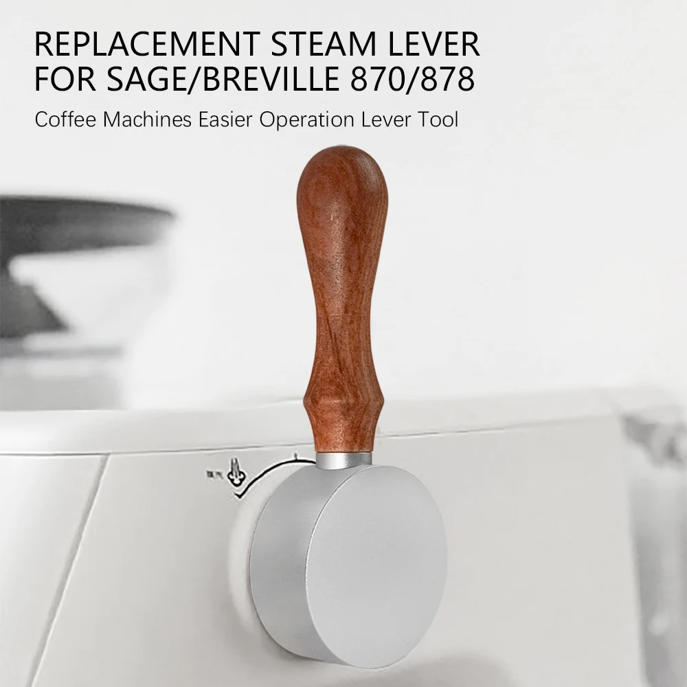 Replacement Steam Lever Compatible With Sage/Breville 870/878 Coffee Machines Coffee Machines Easier Operation Lever Tool