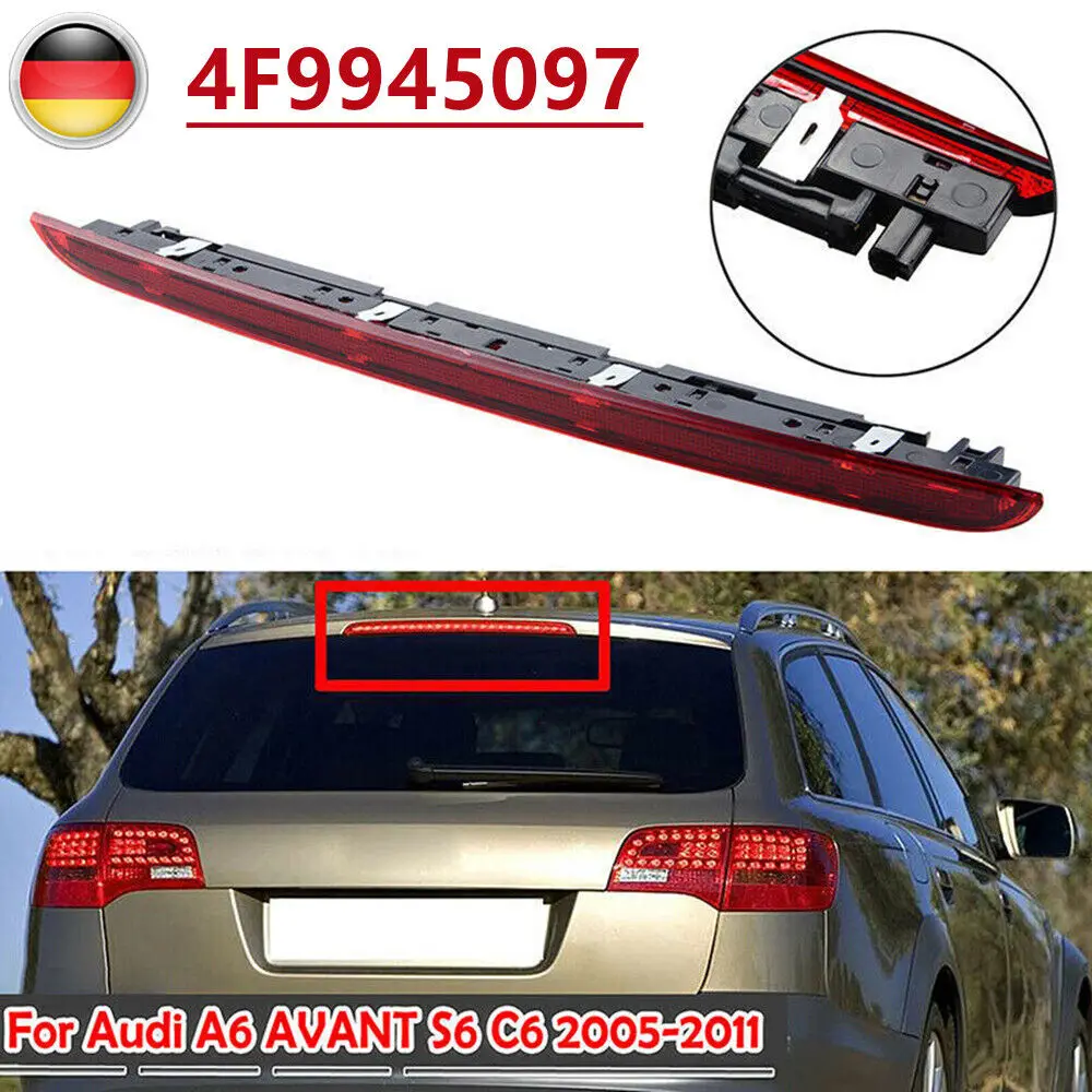 For Audi A6 C6 Avant 2005-2011 Car High Rear Brake Lamp Rear Bumper High Mounted Third Third Brake Stop Light Lamp 4F9945097