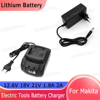 DC 12.6V 18V 21V 1.8A 2A Lithium Battery Charger For Makita Battery Power Supply Adapters Transformer For Electric Power Tools