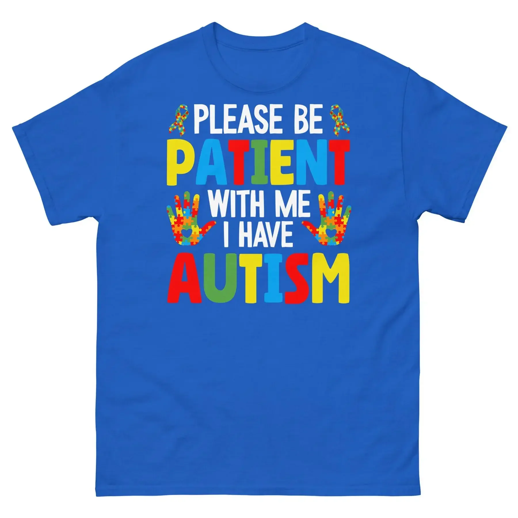 Please Be Patient With Me I Have Autism Neurodiversity Men s Classic Tee