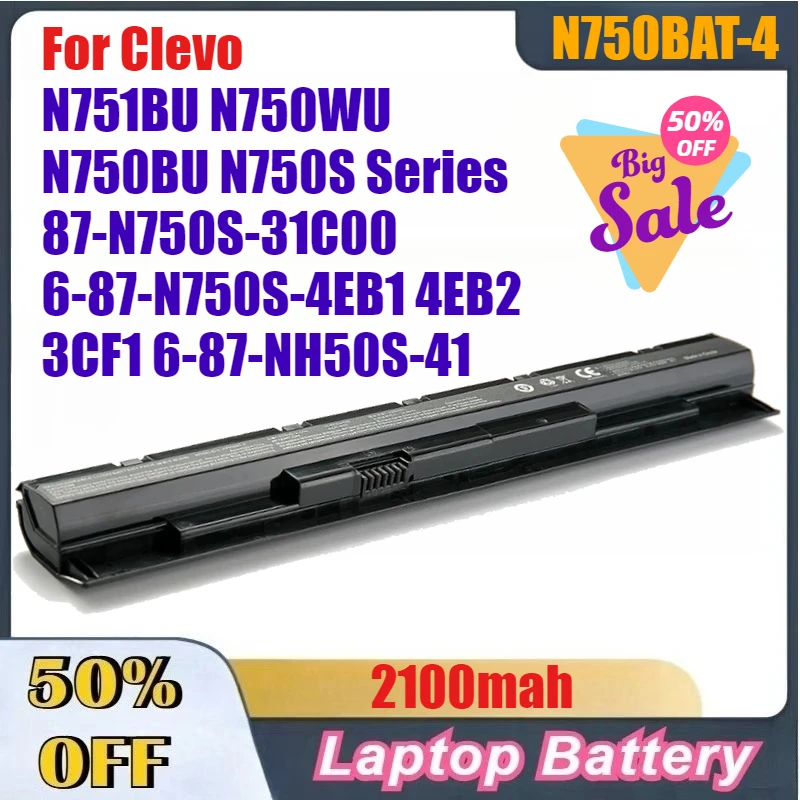 

N750BAT-4 Laptop Battery For Clevo N751BU N750WU N750BU N750S Series 87-N750S-31C00 6-87-N750S-4EB1 4EB2 3CF1 6-87-NH50S-41