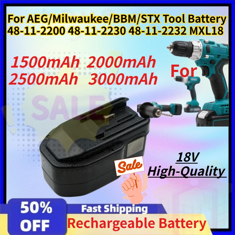 18V 3.0Ah Ni-MH Rechargeable Battery for AEG/Milwaukee/BBM/STX Tool Battery 48-11-2200 48-11-2230 48-11-2232 MXL18 High-Quality