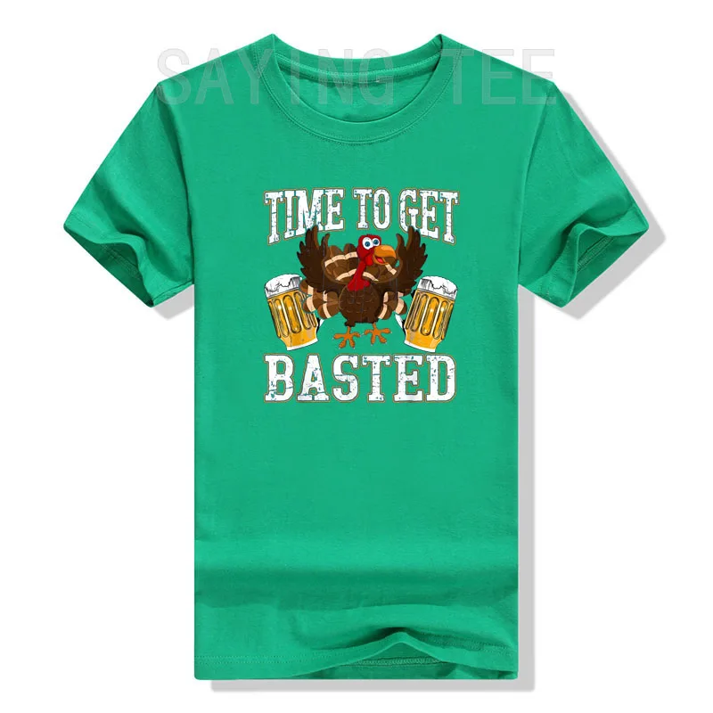 Funny Thanksgiving Drinking Time To Get Basted Turkey Men T-Shirt Drunk Graphic Tee Tops Thankful Day Family Matching Clothes