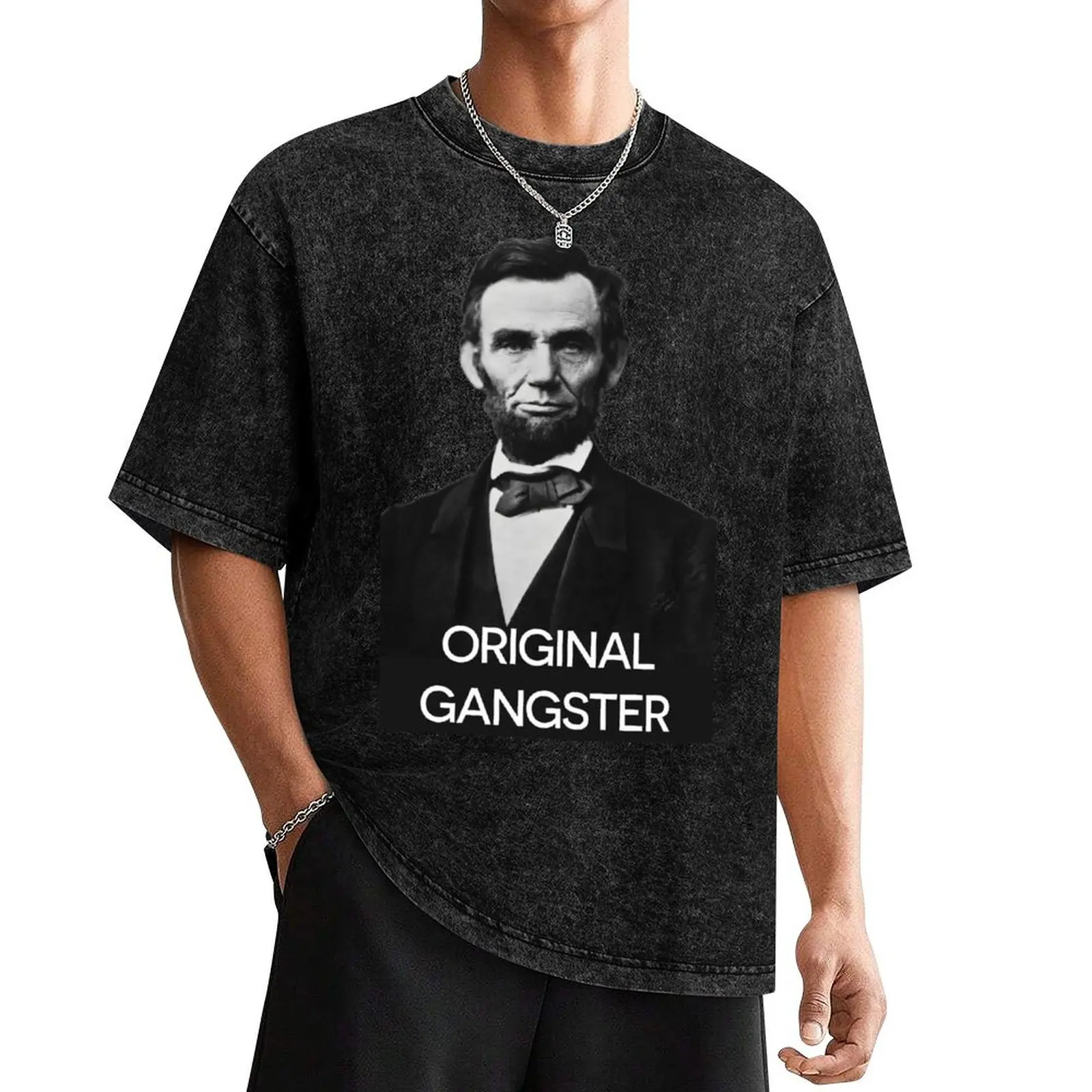 

Abraham Lincoln Orignal Gangster T-Shirt rapper graphic tees vintage clothes mens workout shirts