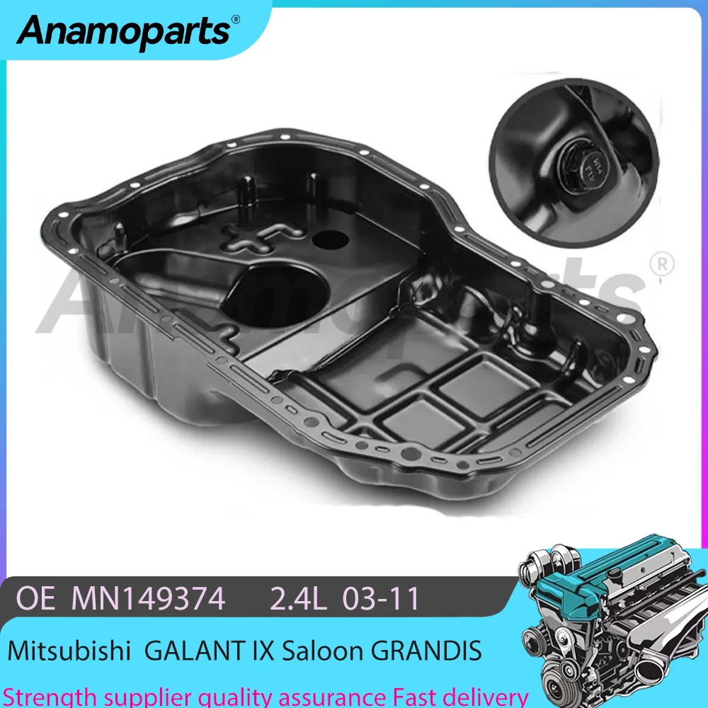 Engine Oil Pan fits for 2.4L 2003-2011 Mitsubishi GALANT IX Saloon GRANDIS NA_W NA4W MIVEC 2.4 L L4 GAS SOHC MN149374