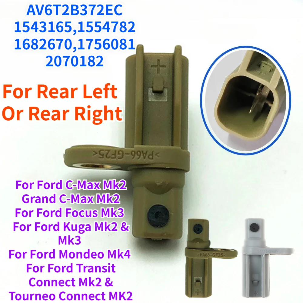 

AV6T2B372EC 1543165 1554782 For Ford Grand C-Max Kuga Transit Connect MK2 Focus Mk3 Mondeo MK4 Rear ABS Wheel Speed Sensor