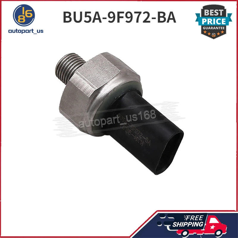 

BU5A-9F972-BA 1Pcs Fuel Pressure Sensor For FORD EDGE ESCAPE F-150 FIESTA FLEX FUSION MUSTANG TAURUS LINCOLN MKC MKS MKT MKZ