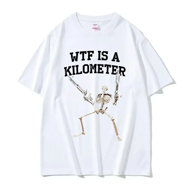 Retro Skeleton WTF Is A Kilometer Funny Meme T Shirt Men Fashion Gothic Clothing T-shirts Unisex O-Neck Oversized Cotton T-shirt