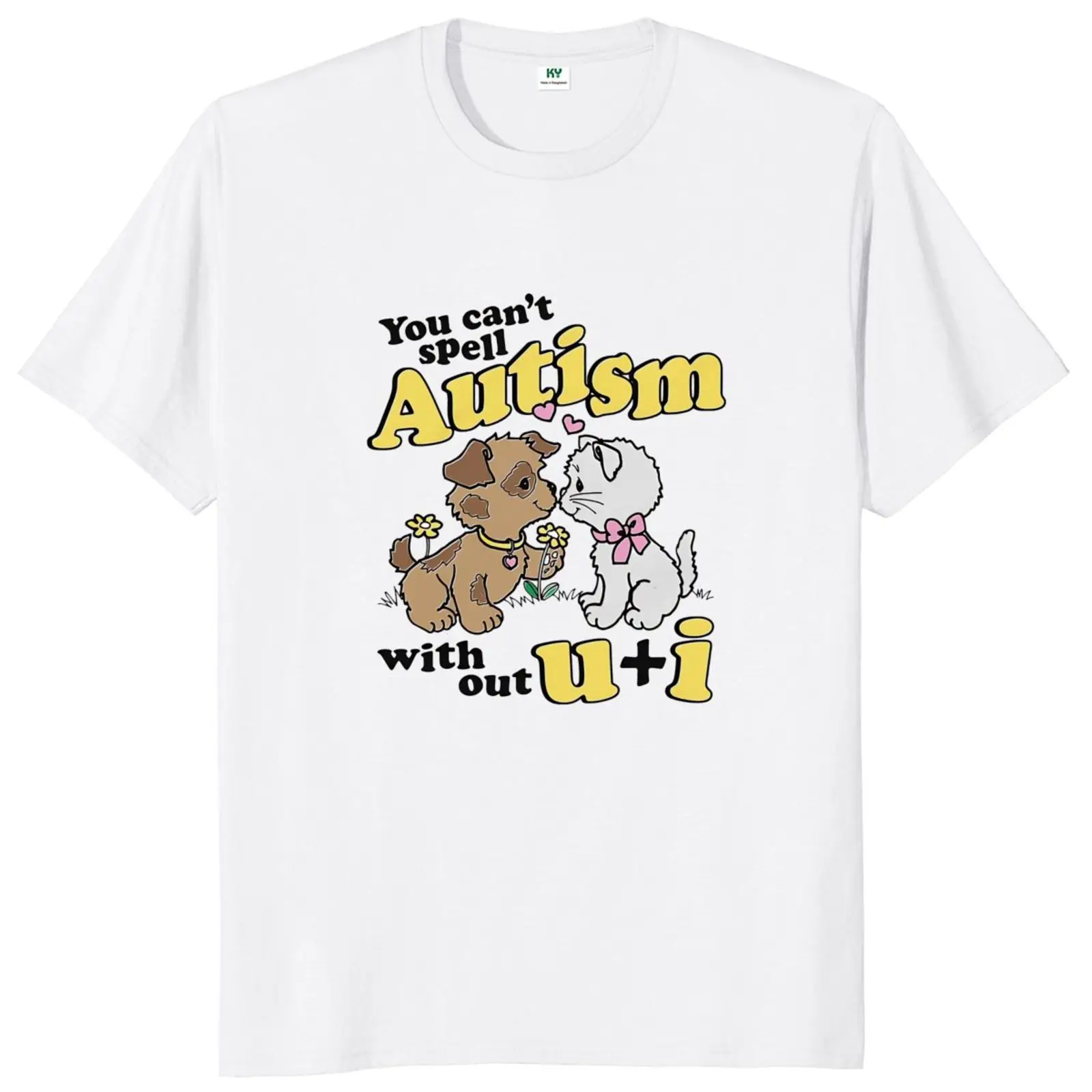 Camiseta "You Can't Spell autismo sin U y yo", divertida camiseta de gato Meme Trend, informal, 100% algodón, suave, Unisex, talla europea