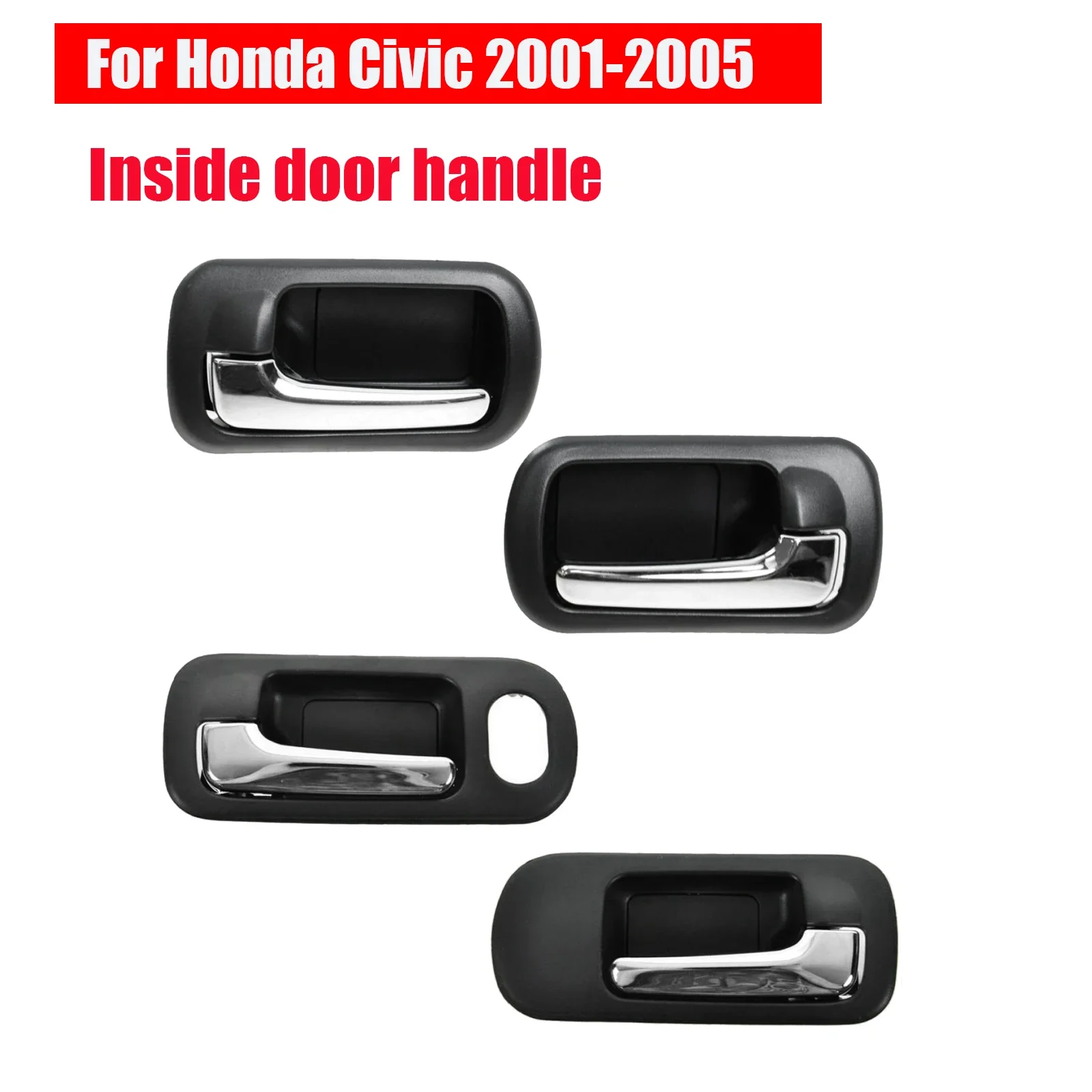 

(Set of 4) Interior Inside Door Handle Black Chrome For 2001 2002 2003 2004 2005 Honda Civic Sedan 72160S5AA21