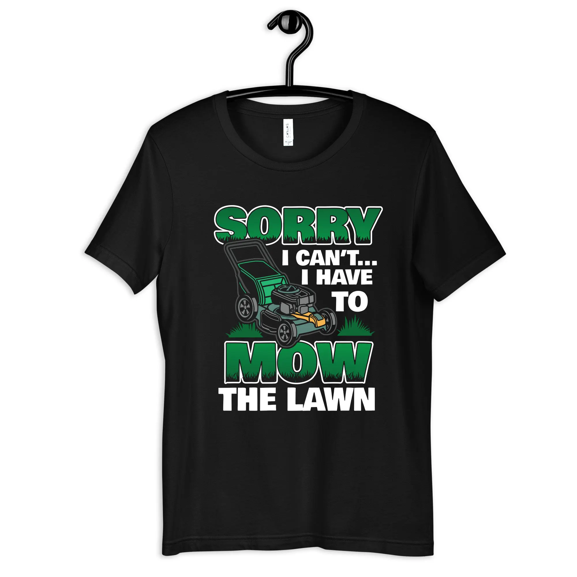 Sorry Have To Mow The Lawn T Shirt Mowing Landscaper Lawnmowers SweaT