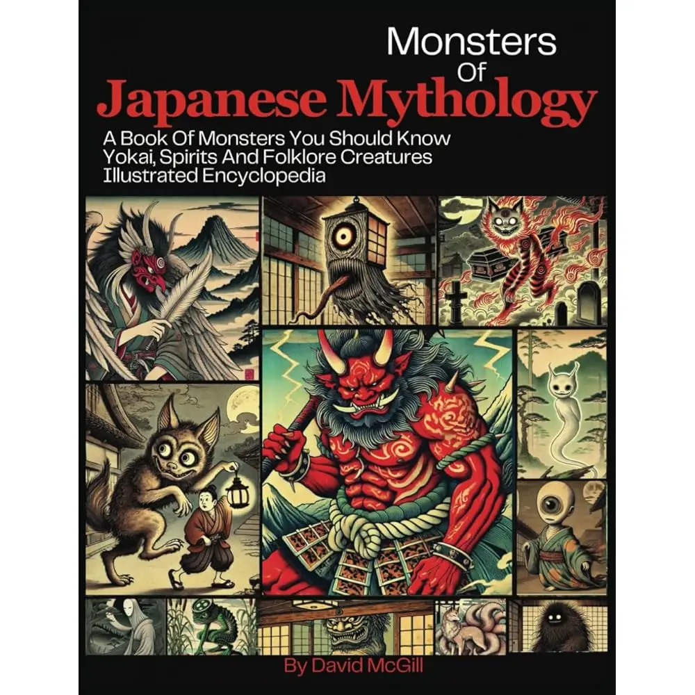 Monstruos de la mitología japonesa: un libro de monstruos que debes conocer, yokai, espíritus y criaturas folclóricas, enciclopedia ilustrada