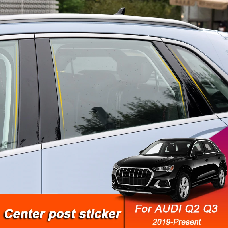 

For AUDI Q2 Q3 2019-Present Car Window Center Pillar Sticker PVC Trim Anti-Scratch Film External Accessory